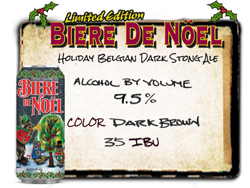 Biere De Nöel Alcohol content 9.5% by volume 35 IBU Limited Edition Holiday Belgian dark strong ale. Image