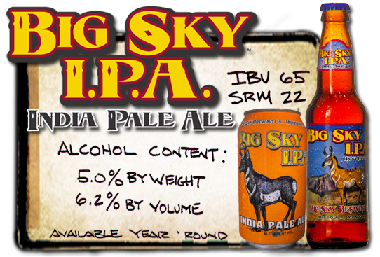 Big Sky India Pale Ale IPA Alcohol content 5.0% by weight 6.2% by volume available year round Image