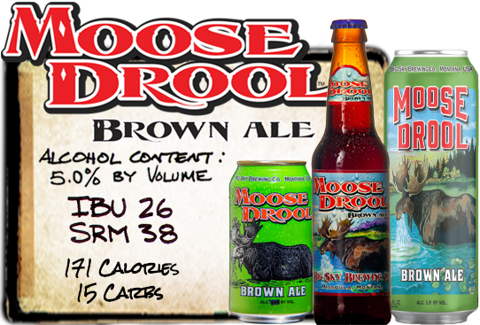 Moose Drool Brown Ale Alcohol content 5.2% by volume 26 IBU 38 SRM available year round Image